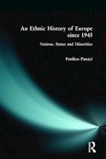 An Ethnic History of Europe since 1945