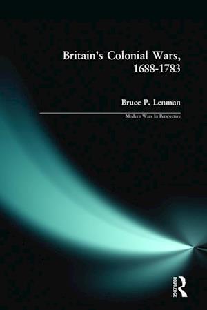 Britain's Colonial Wars, 1688-1783