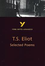 Selected Poems of T S Eliot: York Notes Advanced - everything you need to study and prepare for the 2025 and 2026 exams