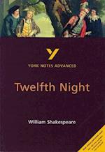 Twelfth Night: York Notes Advanced everything you need to catch up, study and prepare for and 2023 and 2024 exams and assessments