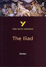 The Iliad: York Notes Advanced everything you need to catch up, study and prepare for and 2023 and 2024 exams and assessments