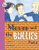 Mouse and the Bullies Part 2 Story Street Fluent Step 12 Book 2