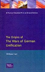 The Origins of the Wars of German Unification