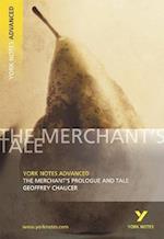 The Merchant's Prologue and Tale: York Notes Advanced everything you need to catch up, study and prepare for and 2023 and 2024 exams and assessments