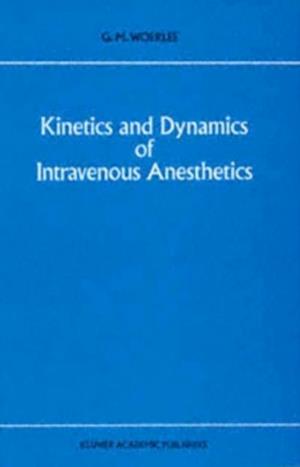 Kinetics and Dynamics of Intravenous Anesthetics
