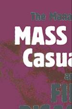 Management of Mass Burn Casualties and Fire Disasters