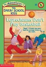 Leprechauns Don't Play Basketball