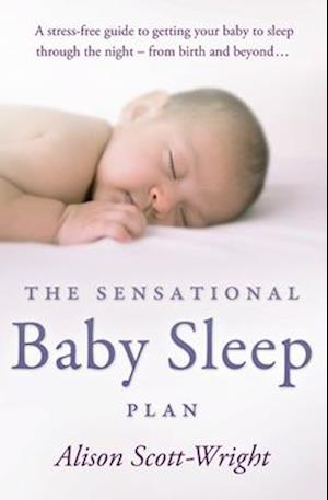 The Sensational Baby Sleep Plan