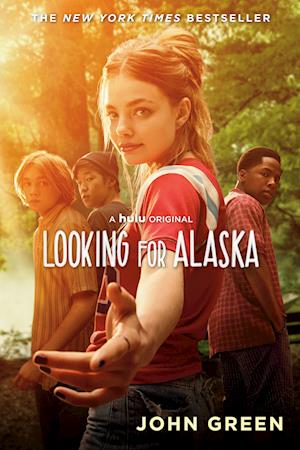 Looking for Alaska. Movie Tie-In