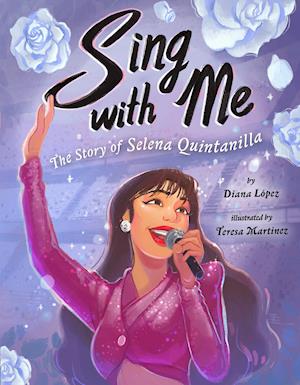 Sing with Me: The Story of Selena Quintanilla