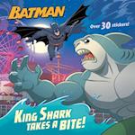 King Shark Takes a Bite! (DC Super Heroes