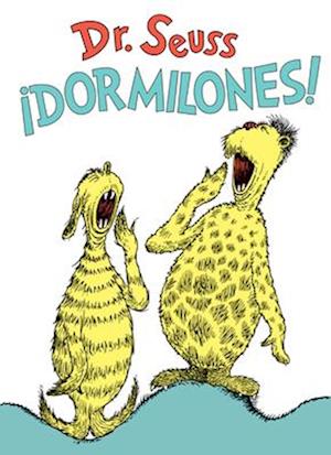 ¡dormilones! (Dr. Seuss's Sleep Book Spanish Edition)