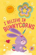 I Believe in Bunnycorns