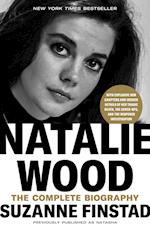 Natalie Wood: The Complete Biography