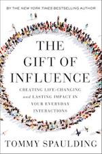 The Gift of Influence