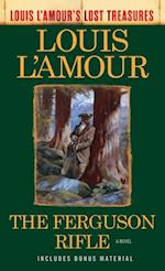 Ferguson Rifle (Louis L'Amour's Lost Treasures)