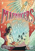Mapmakers and the Lost Magic