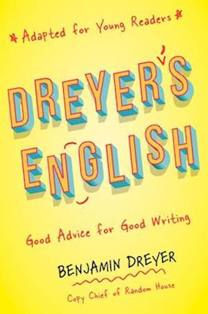 Dreyer's English (Adapted for Young Readers)