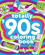 Totally '90s Coloring Book