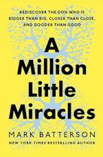 A Million Little Miracles