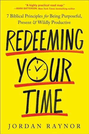 Redeeming Your Time