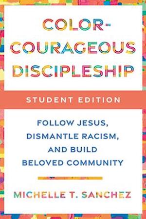 Antiracist Discipleship Student Edition