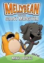 Mellybean and the Giant Monster