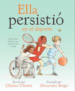 Ella persistió en el deporte