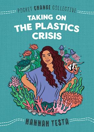 Taking on the Plastics Crisis