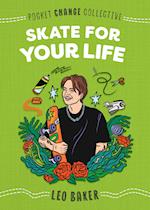 Skate for Your Life