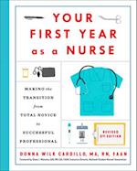 Your First Year As a Nurse, Third Edition