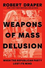 Weapons of Mass Delusion