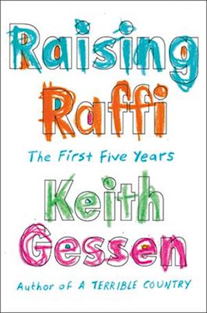 Raising Raffi: The First Five Years