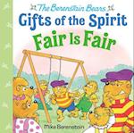 Fair Is Fair (Berenstain Bears Gifts of the Spirit)