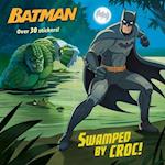 Swamped by Croc! (DC Super Heroes