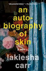 Autobiography of Skin