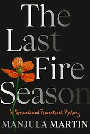 The Last Fire Season