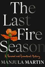 The Last Fire Season