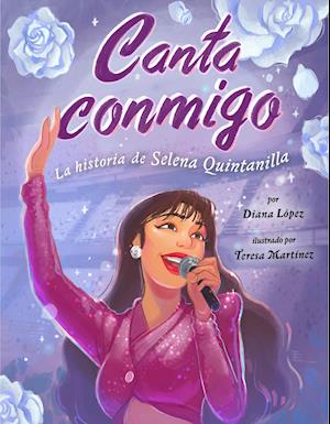 Canta Conmigo: La Historia de Selena Quintanilla