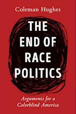 The End Of Race Politics