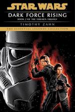 Dark Force Rising: Star Wars Legends (the Thrawn Trilogy)