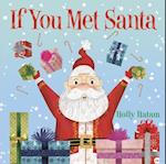 If You Met Santa