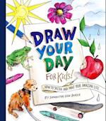 Draw Your Day for Kids!