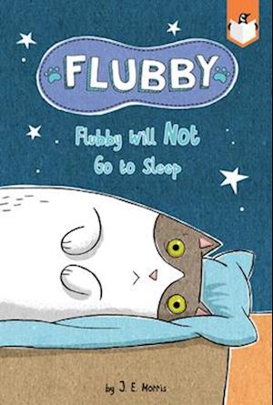 Flubby Will Not Go to Sleep