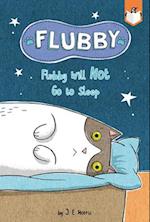 Flubby Will Not Go to Sleep