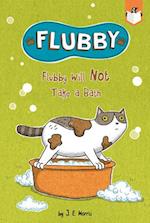 Flubby Will Not Take a Bath