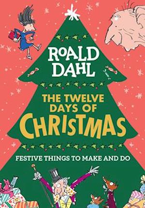 Roald Dahl's the Twelve Days of Christmas