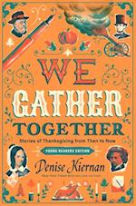 We Gather Together (Young Readers Edition)