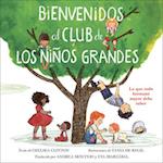 Bienvenidos Al Club de Los Niños Grandes