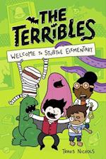 The Terribles #1: Welcome to Stubtoe Elementary